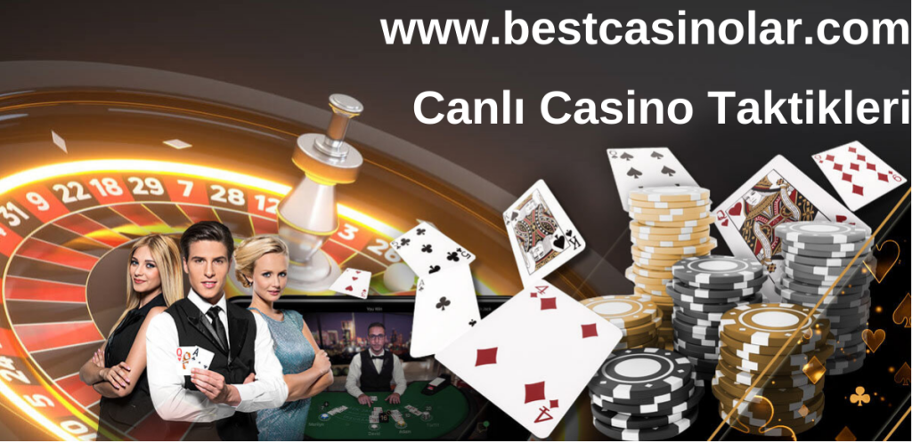 Canlı Casino Taktikleri